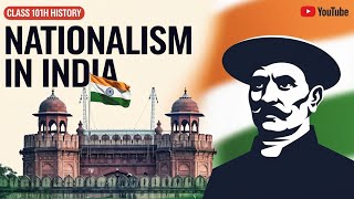 The Rise of Indian Nationalism A Class 10 History Overview [upl. by Ethbin]