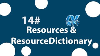 14 arabic Resources and ResourceDictionary in WPF  الموارد في الWPF [upl. by Esdnil]