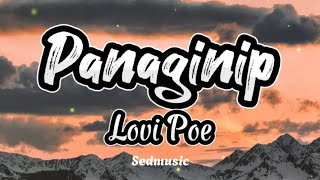 Lovi Poe  Panaginip Lyrics [upl. by Reidid157]