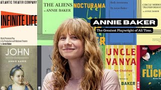 Annie Baker The Greatest Playwright of All Time  Justin Borak [upl. by Aiekahs]