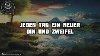 💭Etwas zum nachdenken  🎧 Jeden Tag ein neuer Din und Zweifel  Daru Ulumis Sunnah  DE [upl. by Rosamund]