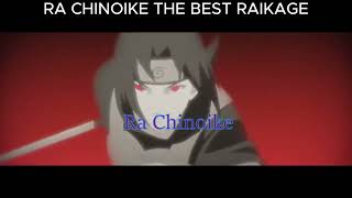 SHINDEN  THE BEST RAIKAGE  Ra Chinoike [upl. by Ahsrats]