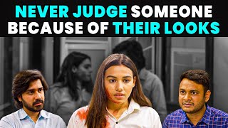 Never Judge Someone Because Of Their Looks [upl. by Adora]