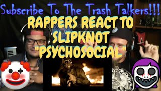 Rappers React To Slipknot quotPsychosocialquot [upl. by Akinajnat438]