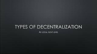 Types of Decentralization [upl. by Sabella]