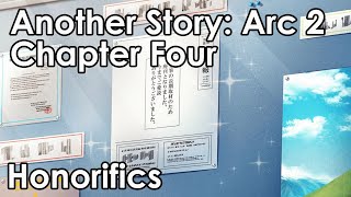 Arc 2 Another Story Chapter Four Honorifics [upl. by Enos]