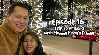 Ep 16 Visiting Arizona  Bonoy amp Pinty Gonzaga [upl. by Erej]