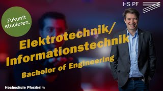 ElektrotechnikInformationstechnik Bachelor of Engineering  Studium an der Hochschule Pforzheim [upl. by Laroy]