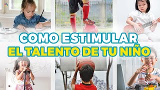 DESCUBRE Y ESTIMULA LOS TALENTOS DE TU NIÑO  CÓMO DESCUBRIR Y ESTIMULAR LOS TALENTOS DE TU HIJO [upl. by Aimal]