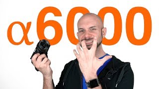 Sony a6000 Un difetto per i videomaker [upl. by Corbet]