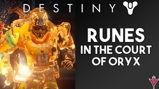 Destiny How to Unlock the Court of Oryx  RUNES in The Taken King [upl. by Lleze]