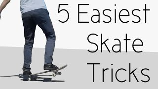 5 Easiest Skate Tricks In The Whole Entire Universe [upl. by Keele]