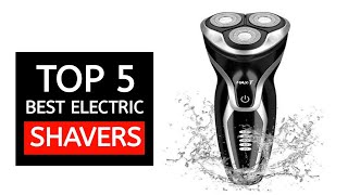 Top 5 BEST Electric Shavers of 2024 [upl. by Odoric745]