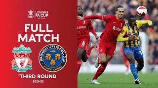 FULL MATCH  Liverpool v Shrewsbury Town  Emirates FA Cup Third Round 202122 [upl. by Aipotu]