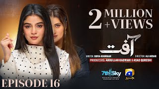 Aafat Episode 16  Eng Sub  Laiba Khan  Ali Abbas  Hibba Aziz  31st October 2024  HAR PAL GEO [upl. by Aynosal]