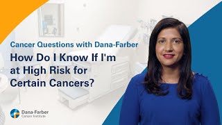 How Do I Know if Im at High Risk for Certain Cancers [upl. by Georges]