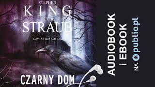 Czarny Dom Stephen King Peter Straub Audiobook PL [upl. by Lleznov344]