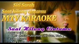 Siti Sarah Saat Hilang Cintamu KARAOKE HD minus one instrumental karaoke Version no vocal [upl. by Dnalwor]