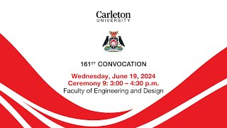 2024 06 19 Carleton University 161st Convocation Ceremony 9  300pm [upl. by Alexandra655]