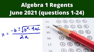 Algebra 1 Regents  June 2021 questions 1  24 [upl. by Isnan804]