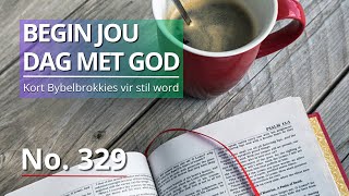 Bybelbrokkies No329  Lukas 41421 Begin jou dag met God Dagstukkies vir Stiltetyd [upl. by Najar150]