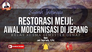 RESTORASI MEIJI AWAL MODERNISASI DI JEPANG  KELAS XI  SEJARAH INDONESIA [upl. by Amadas]