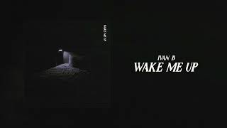 Ivan B  Wake Me Up Audio [upl. by Eimrots531]