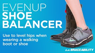 Evenup Shoe Balancer  Leveler and Lift for Uneven Legs to Wear With Walking Boot Version 1 [upl. by Whitaker]