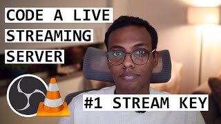 How To Code A LIVE Streaming Server RTMP amp Stream Key 1 [upl. by Macomber]