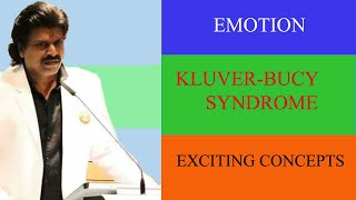 EMOTION KLUVERBUCY SYNDROME amp EXCITING CONCEPTS [upl. by Niel]