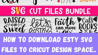 Cricut Design Space  How To Download SVG Esty Files [upl. by Anahsed]