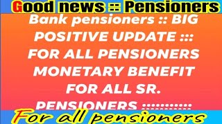 Bank pensioners  Update  MONETARY BENEFITS [upl. by Aborn]