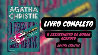 O assassinato de Roger Ackroyd  Agatha Christie 🎧 Audiobook  Completo [upl. by Eirrab]