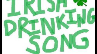 The Irish Drinking Song [upl. by Strait]