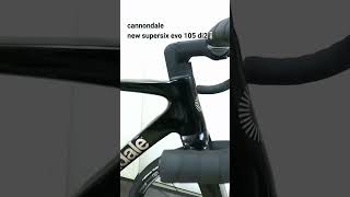 cannondale SUPERSIX EVOキャノンデール スーパーシックスエヴォ DISC 3 105 Di2完成車入荷！新色のブラックです！ [upl. by Kliment]