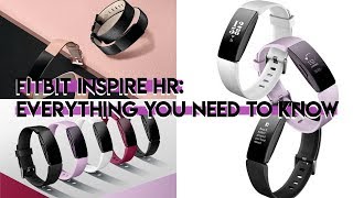 FITBIT INSPIRE HR FACTS WHAT YOU NEED TO KNOW [upl. by Aicital943]