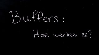 Buffers Hoe werken ze [upl. by Nnaear]