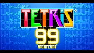 Nightcore Tetris 99  Main Theme [upl. by Anat]