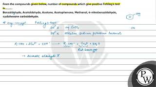 From the compounds given below number of compounds which give positive Fehlings test is Benza [upl. by Maynord564]