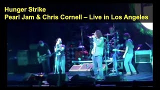 26  Hunger Strike  Pearl Jam amp special guest Chris Cornell live at Gibson Amp LA 10062009 [upl. by Anillehs657]