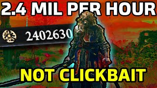 How to Get 24 Million Runes in Elden Ring Per Hour NOT CLICKBAIT [upl. by Richelle546]