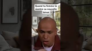 Quand ta femme te montre sa nouvelle tenue [upl. by Erbua]