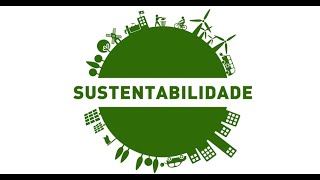 Sustentabilidade Ambiental Social e Econômica [upl. by Yong532]