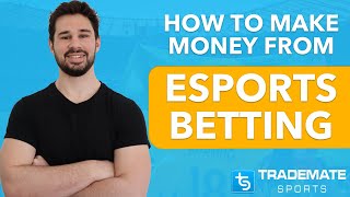 DOTA amp CSGO Betting  How to make money from Esports Betting [upl. by Sinaj]