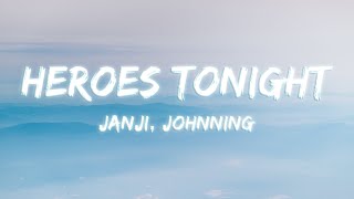 Janji  Heroes Tonight Lyrics feat Johnning [upl. by Autumn316]