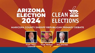 Arizona Debates Maricopa County Sheriff  Republican Primary [upl. by Ronyar]