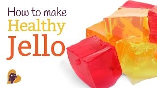 How to Make Healthy Jello [upl. by Wallace]