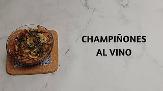 Cómo Hacer Champiñones Al Vino [upl. by Nosnev891]