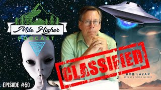 Bob Lazar Area 51 Aliens amp Flying Saucers  Podcast 50 [upl. by Etteluap]