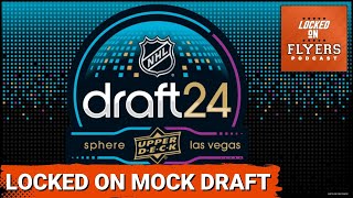 The Locked on NHL 2024 Mock Draft Who did we select for our Philadelphia Flyers [upl. by Willin470]